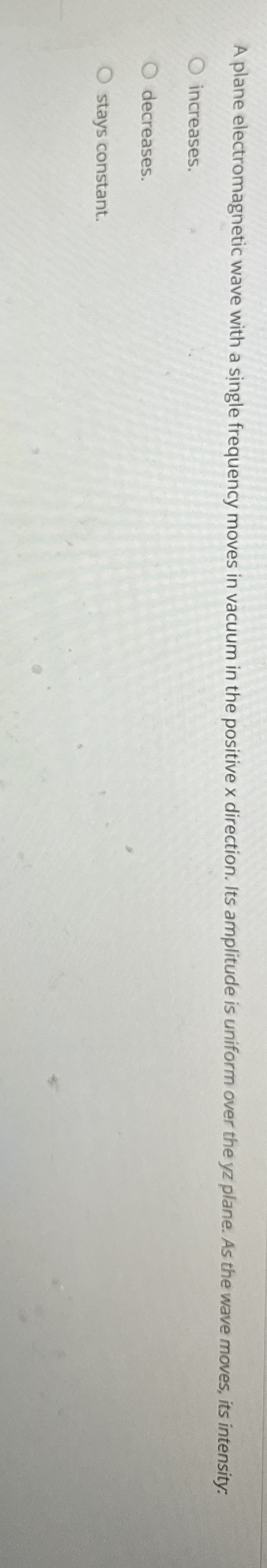 A plane electromagnetic wave with a single