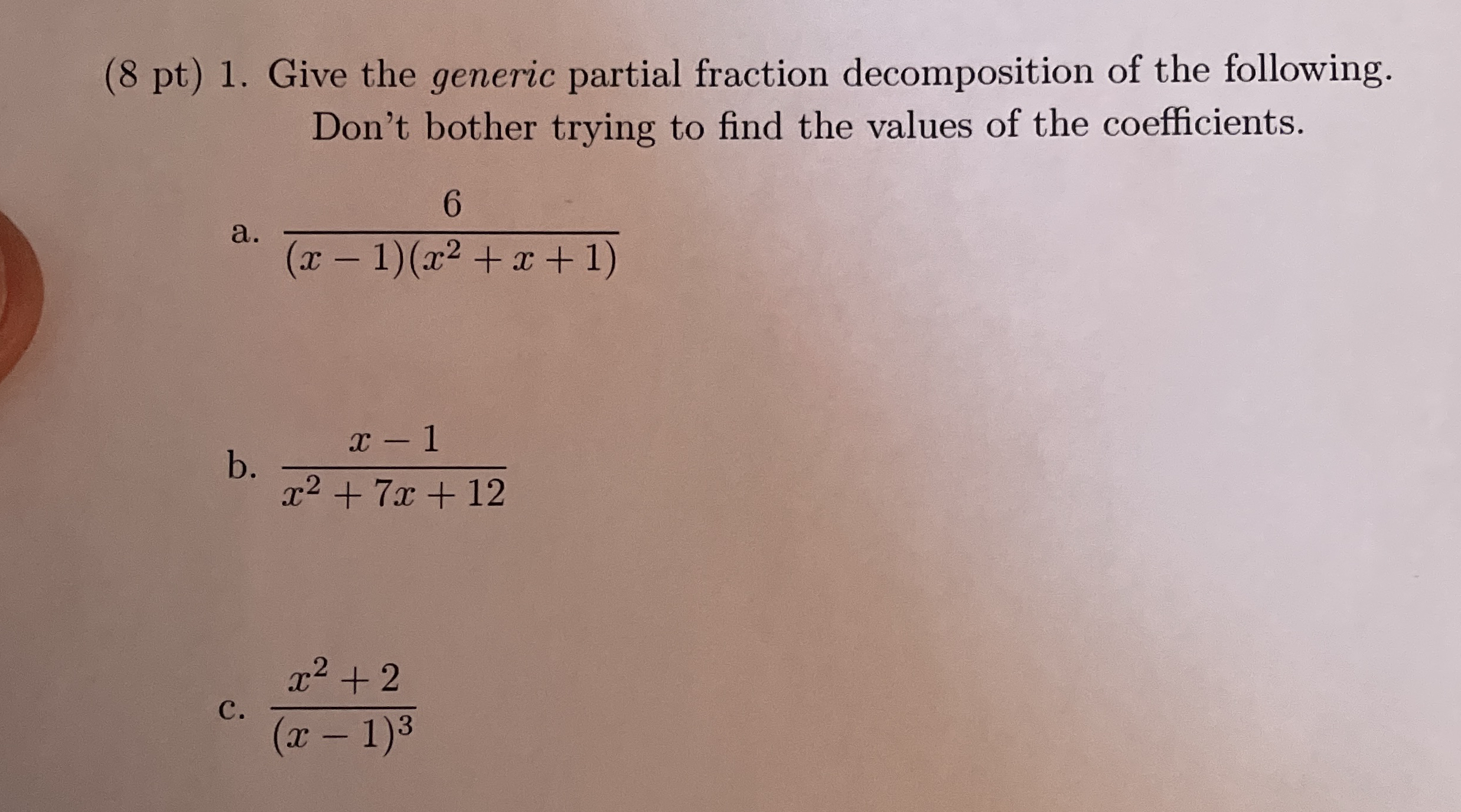 ( 8 p t ) 1 . Give the generic partial fraction