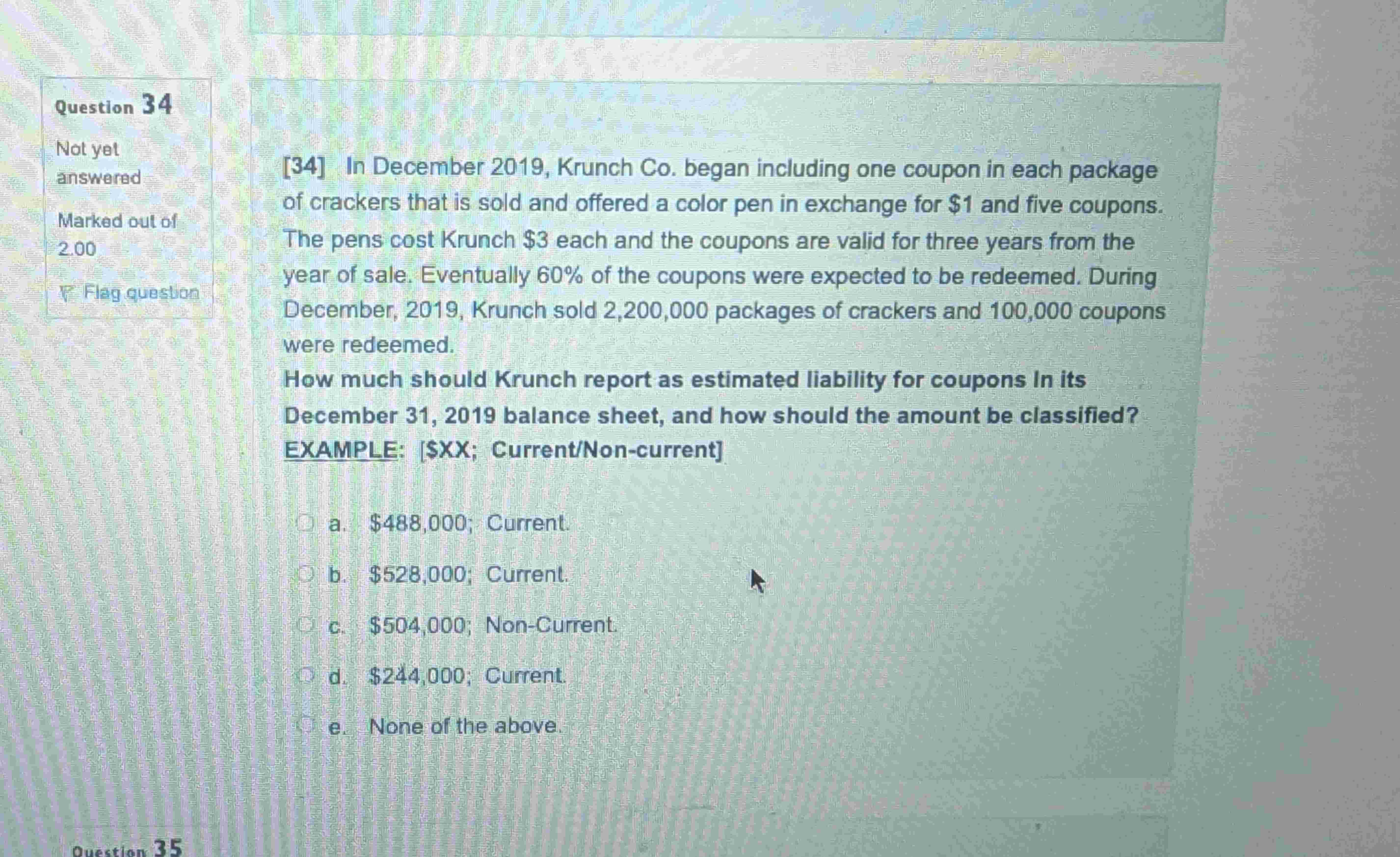 Question 3 4 : In December 2 0 1 9 , Krunch Co .