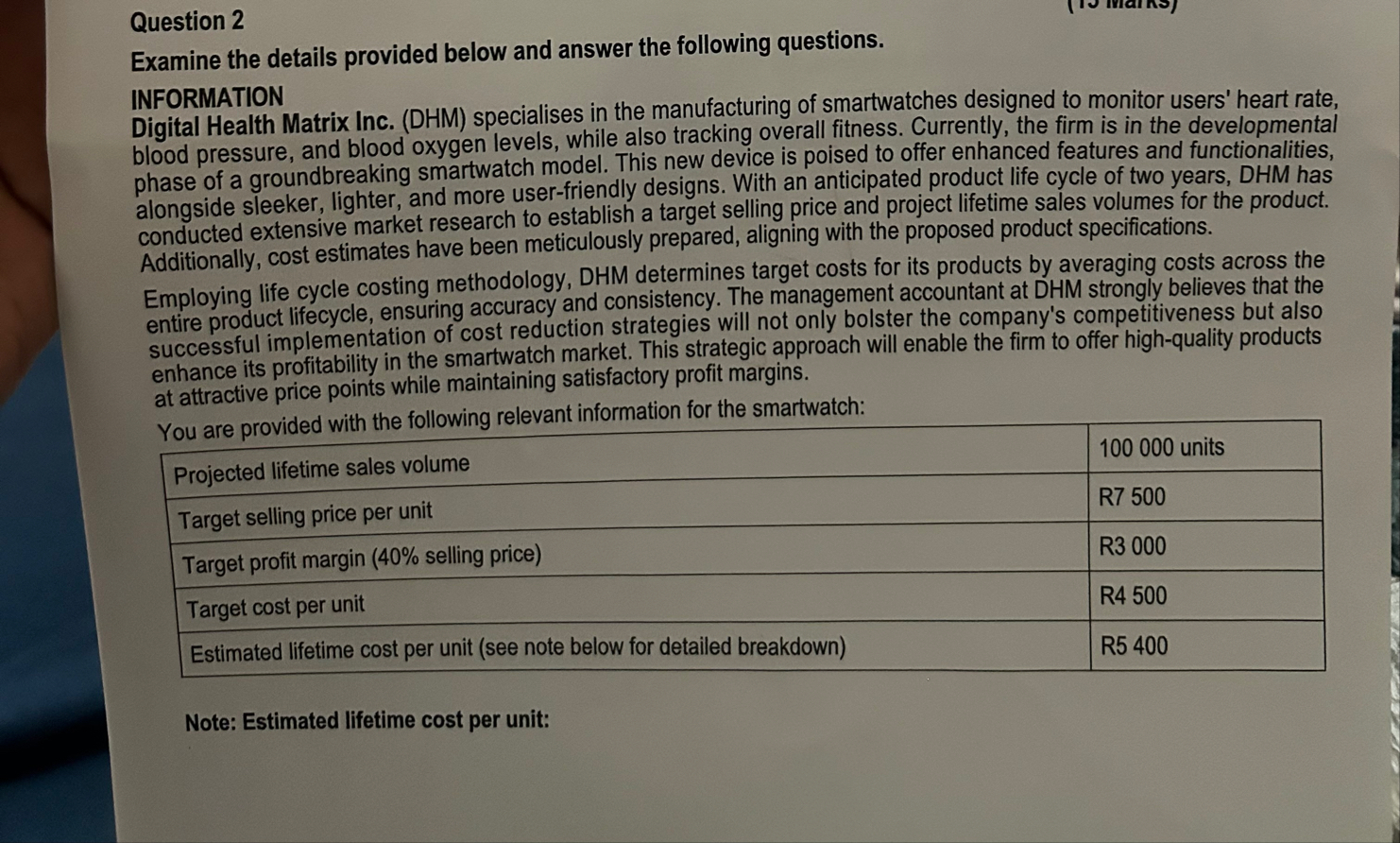 Question 2 Examine the details provided below and
