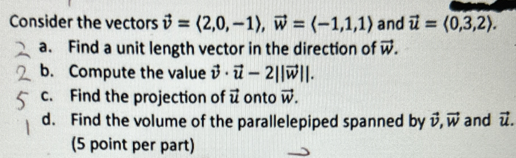 Consider the vectors vec ( v ) = ( : 2 , 0 , - 1