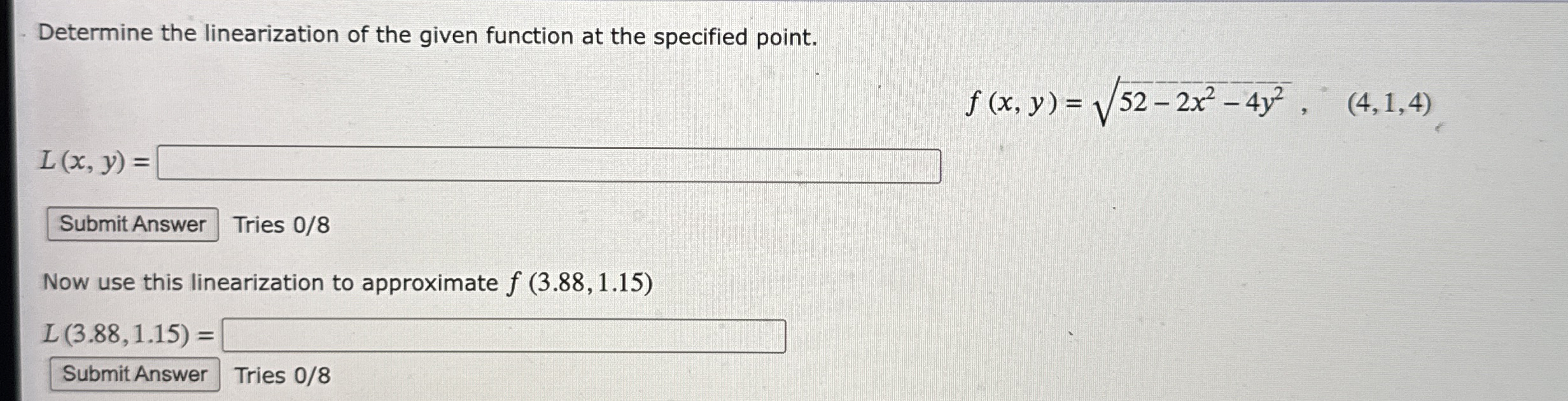 Determine the linearization of the given function
