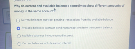Why do current and available balances sometimes