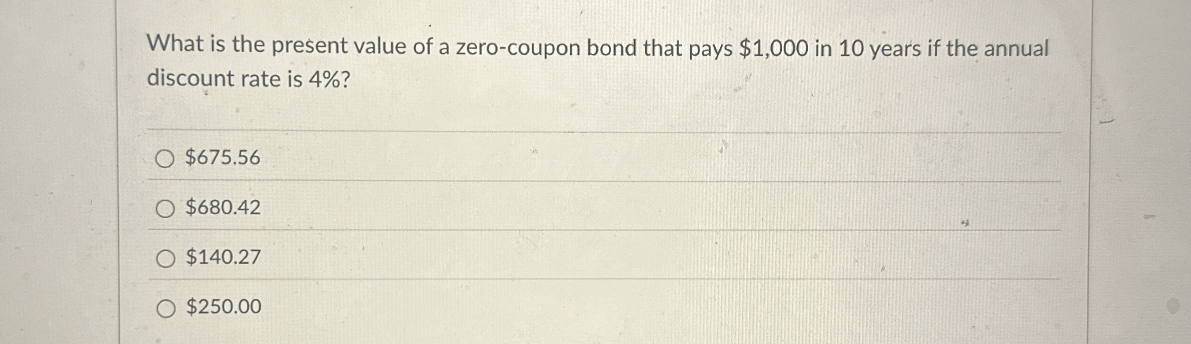 What is the present value of a zero - coupon bond