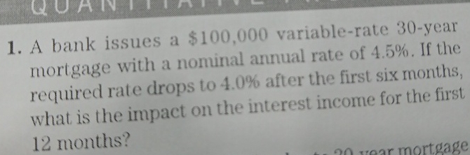 A bank issues a $ 1 0 0 , 0 0 0 variable - rate 3