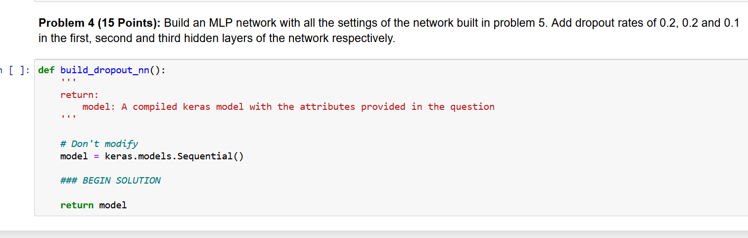Problem 4 ( 1 5 Points ) : Build an MLP network