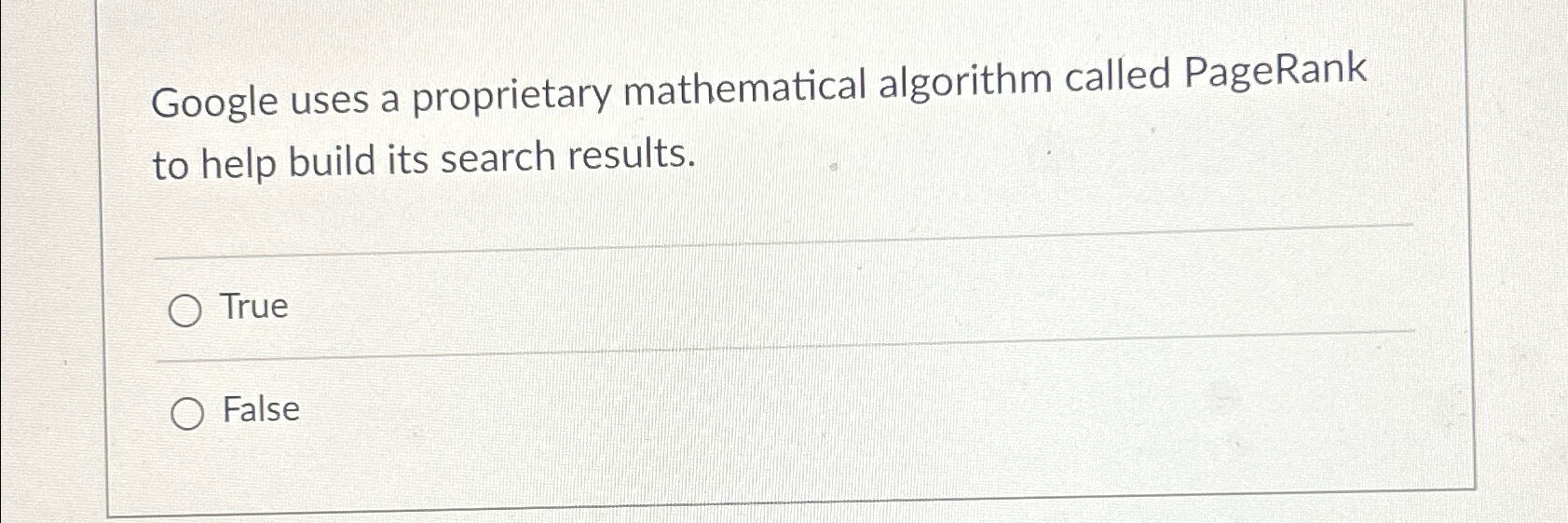 Google uses a proprietary mathematical algorithm