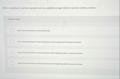 When computing the cost per equivalent unit, the