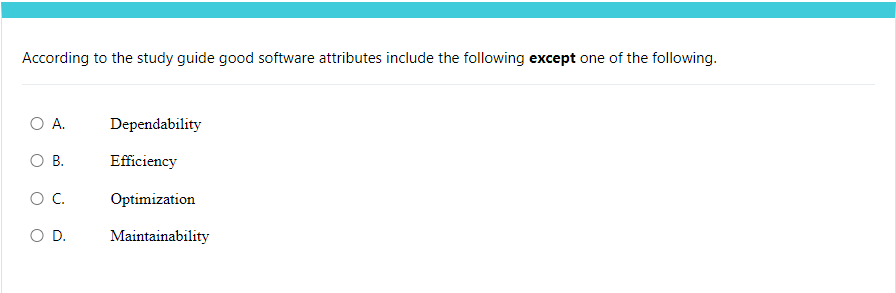 According to the study guide good software