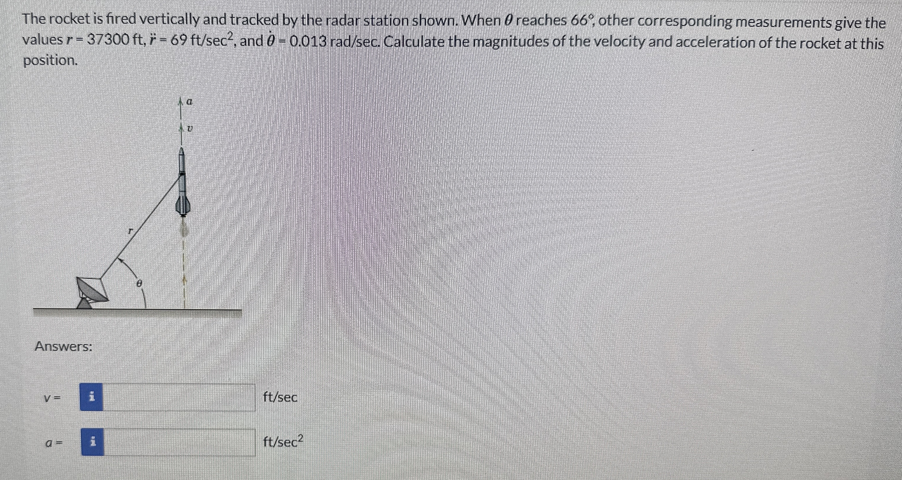 The rocket is fired vertically and tracked by the