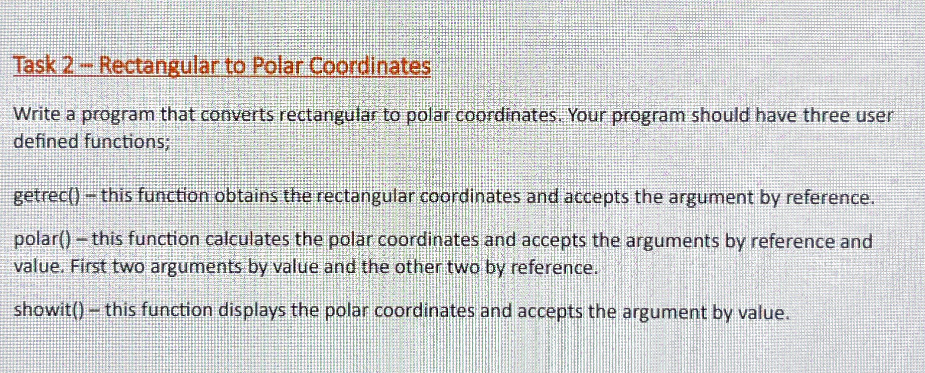 Task 2 - Rectangular to Polar Coordinates Write a
