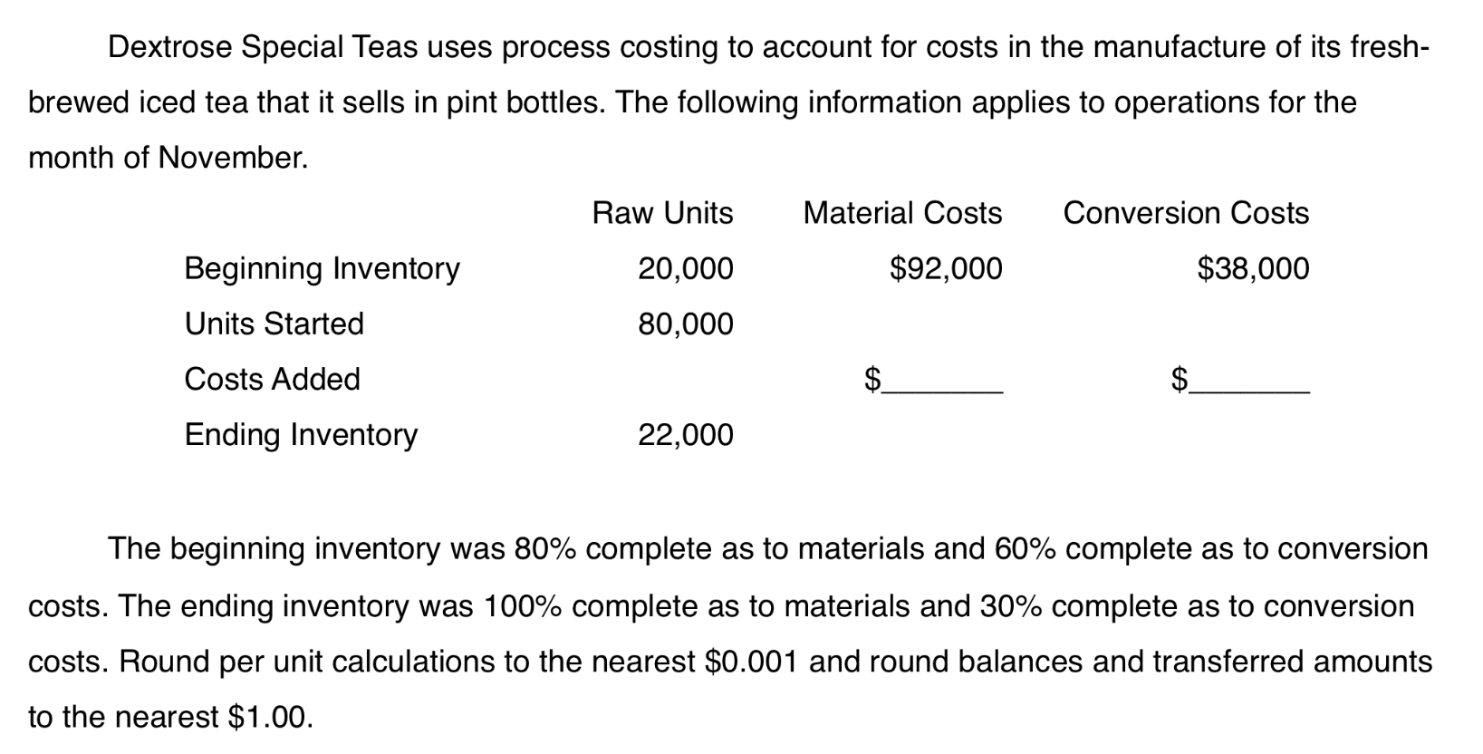 Dextrose Special Teas uses process costing to