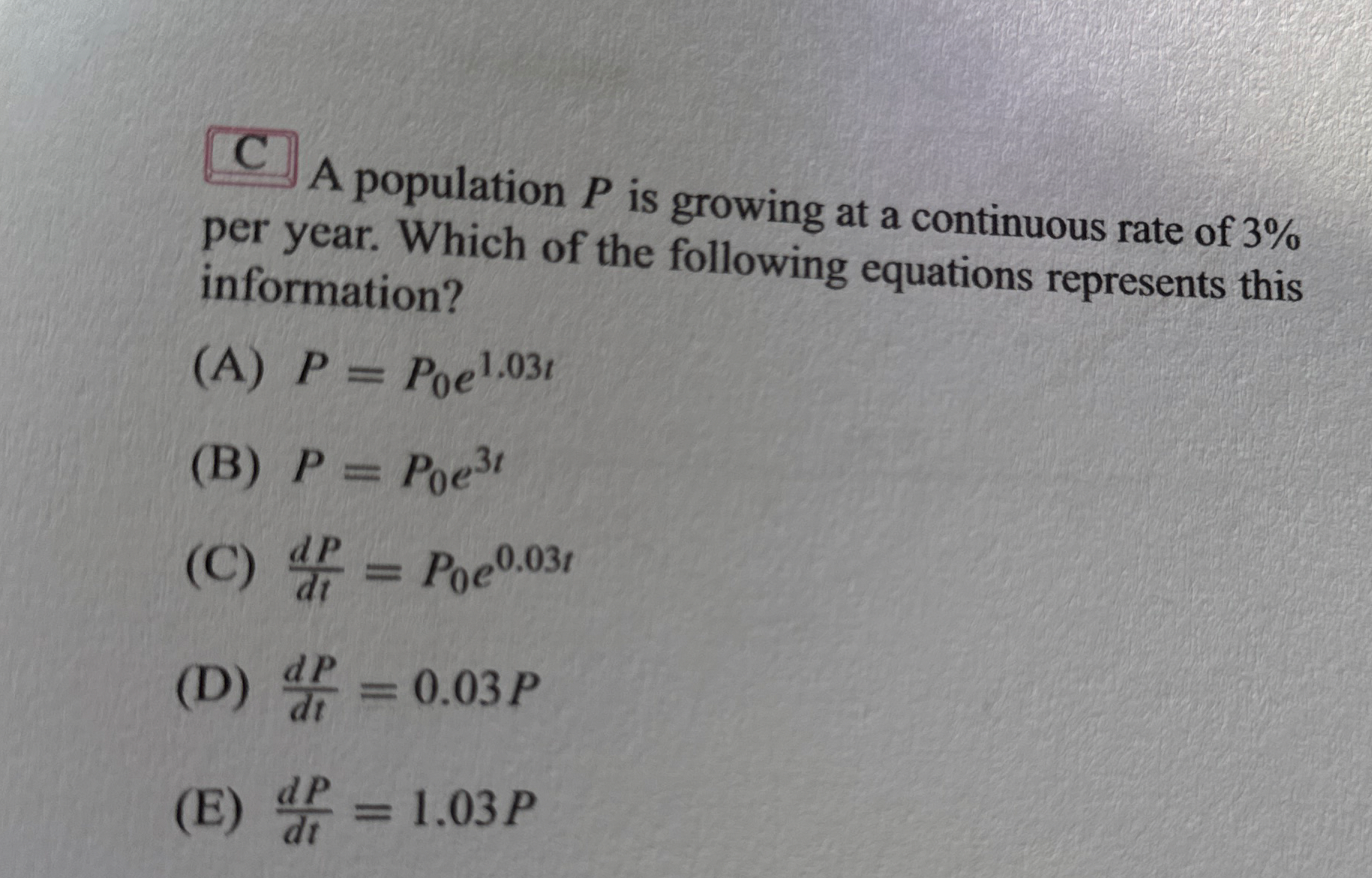 C A population P is growing at a continuous rate