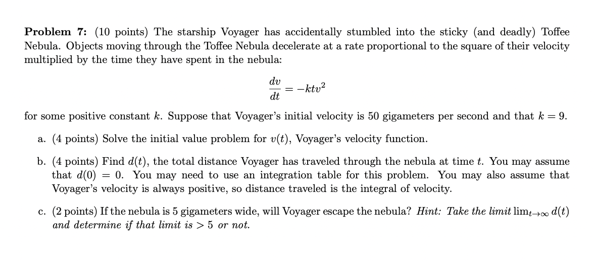 Problem 7 : ( 1 0 points ) The starship Voyager