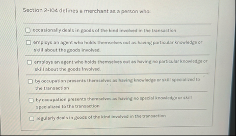 Section 2 - 1 0 4 defines a merchant as a person