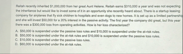 Reitah recently inherted $ 1 , 0 0 0 , 0 0 0 from