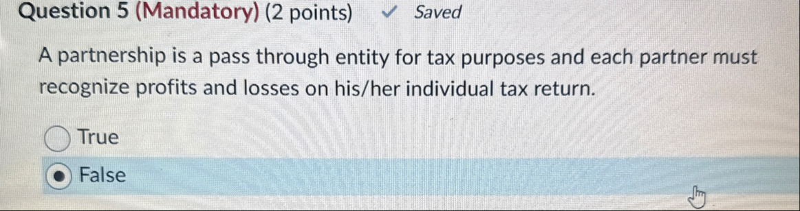 Question 5 ( Mandatory ) ( 2 points ) Saved A