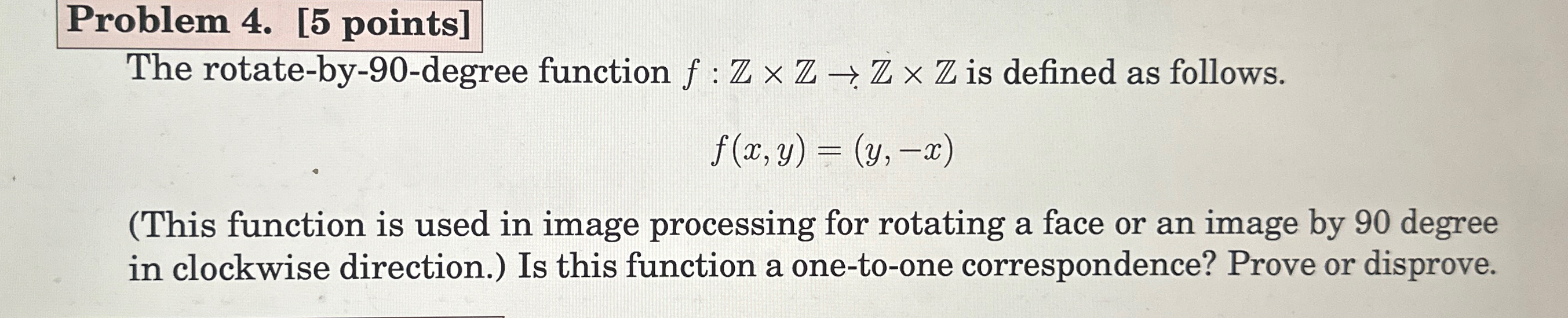 Problem 4 . [ 5 points ] The rotate - by - 9 0 -