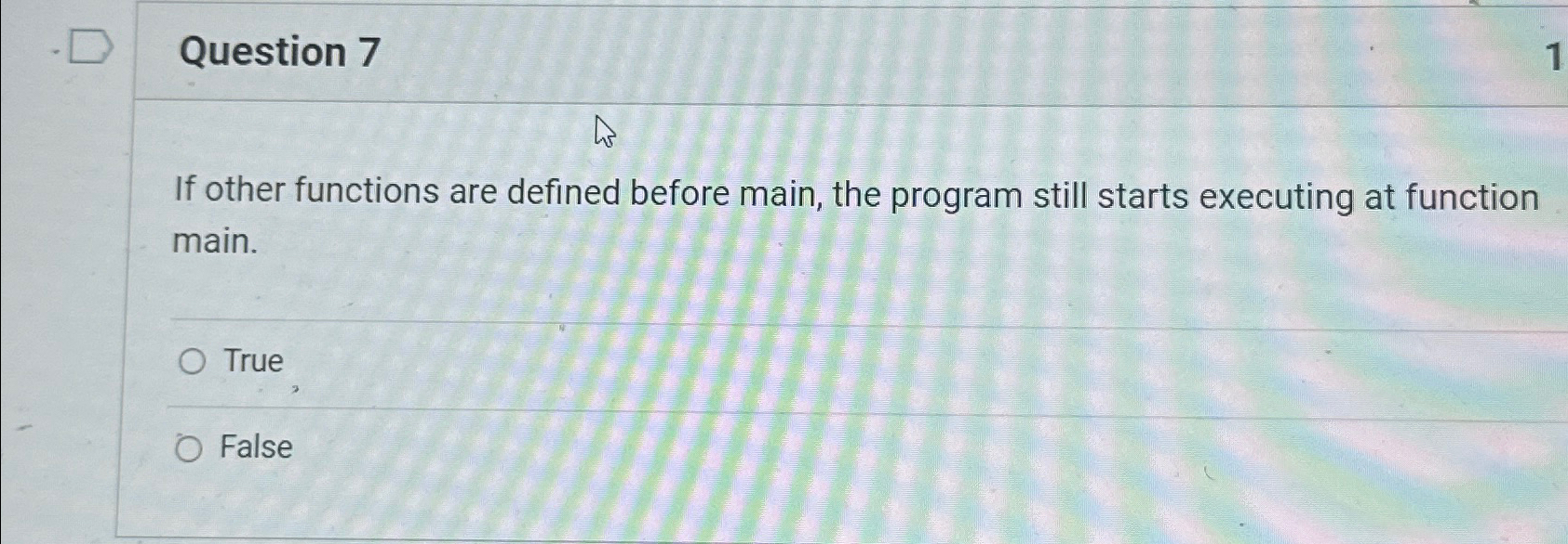 Question 7 If other functions are defined before