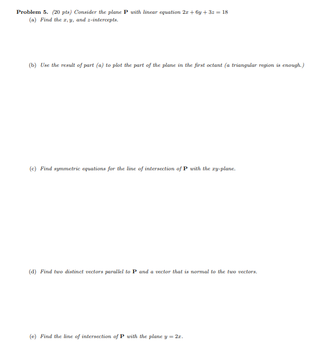 Problem 5 . ( 2 0 pts ) Consider the plane \ ( \