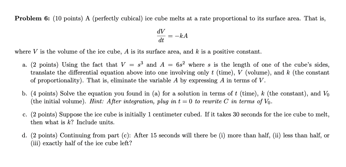 Problem 6 : ( 1 0 points ) A ( perfectly cubical