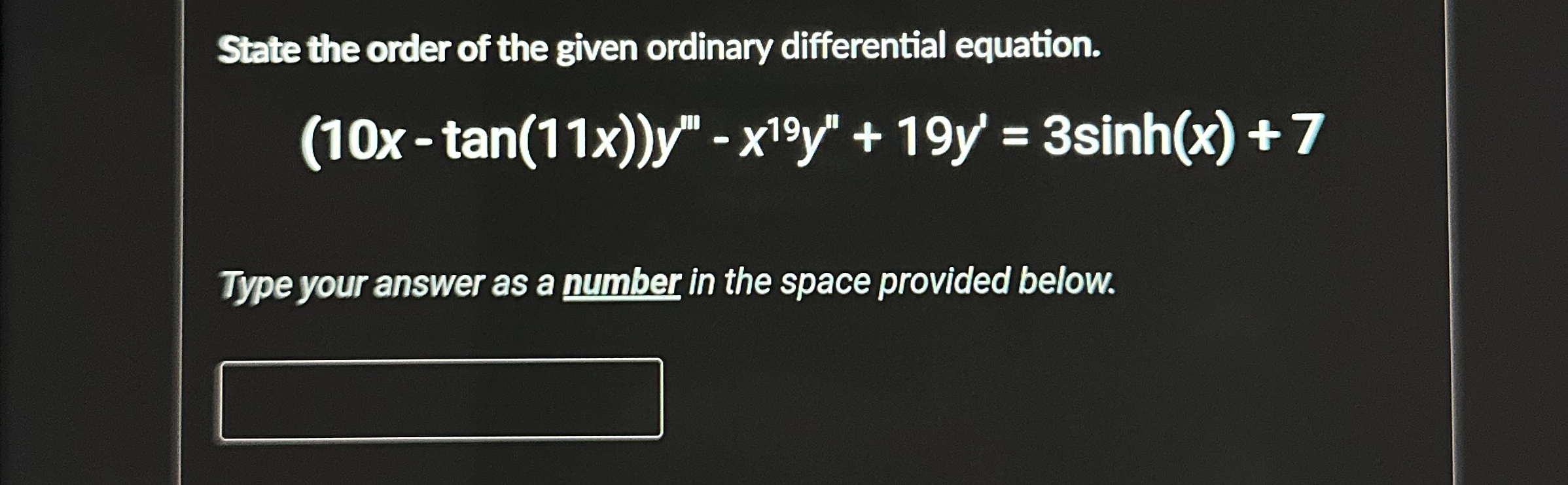State the order of the given ordinary