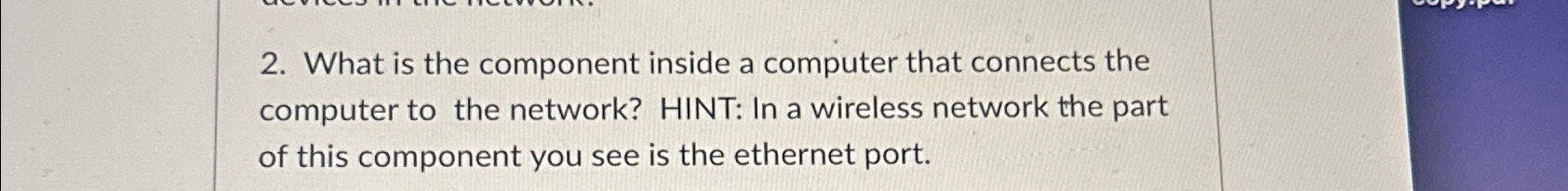 What is the component inside a computer that