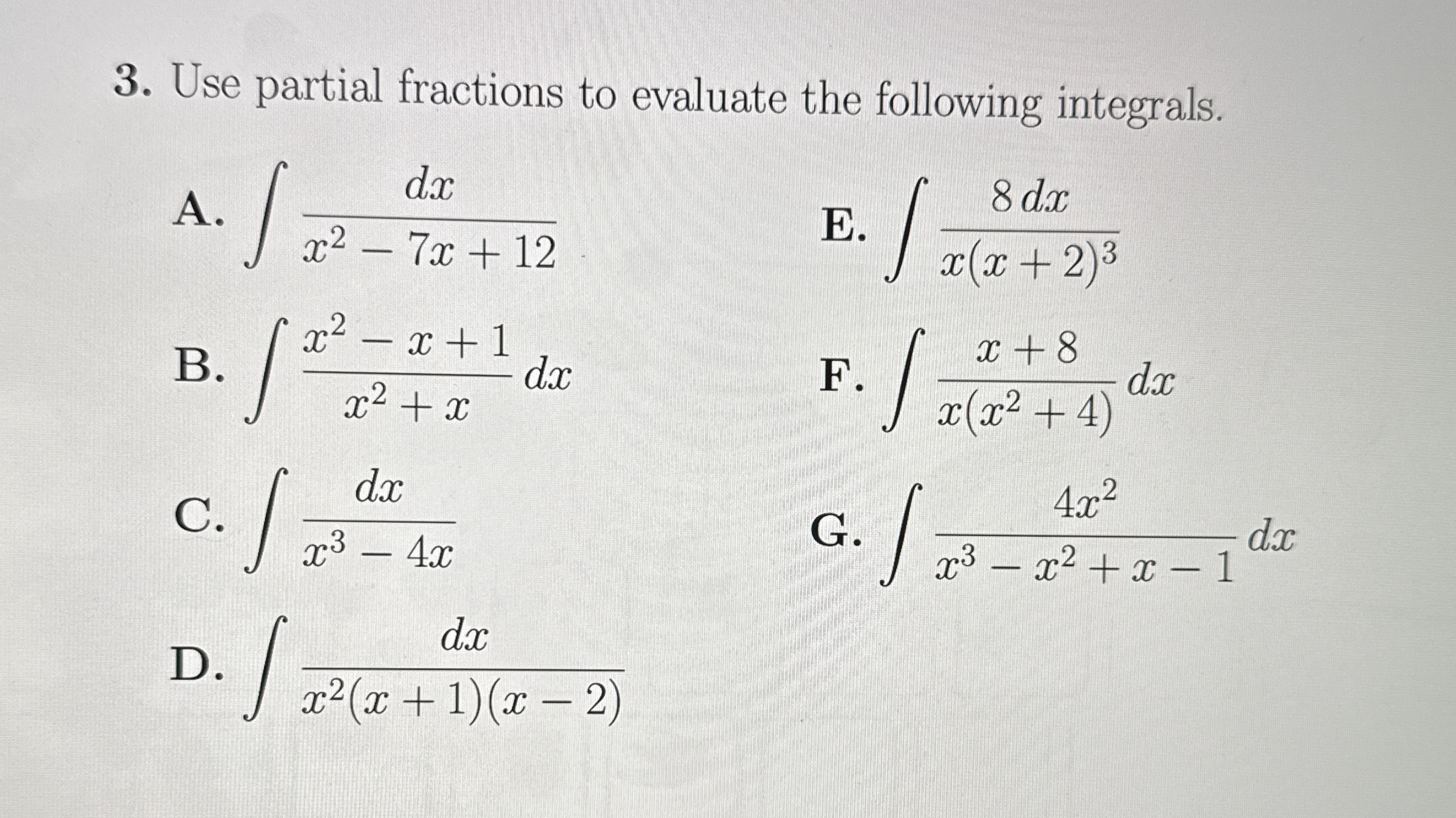 Use partial fractions to evaluate the following