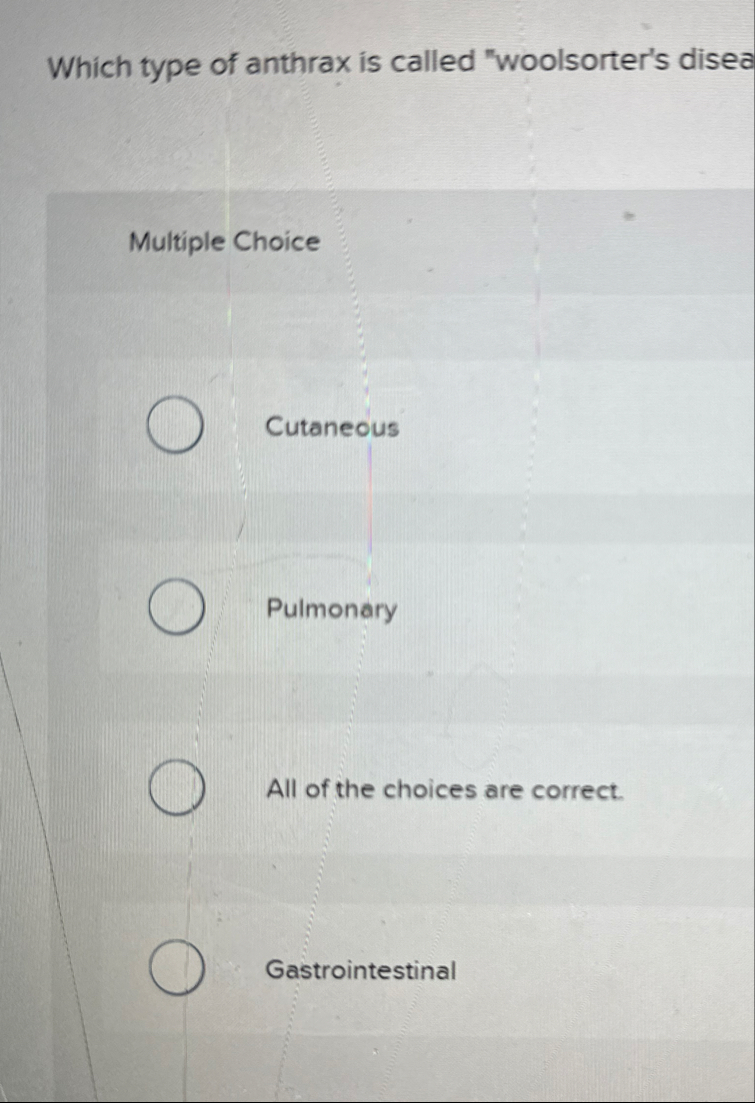 Which type of anthrax is called 