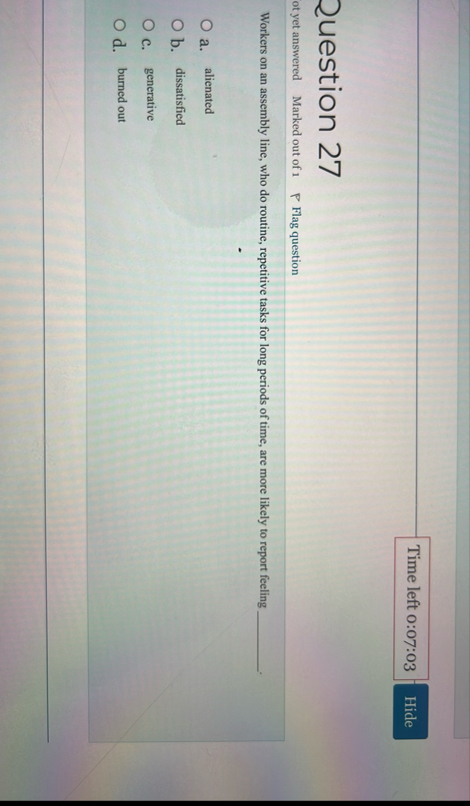 Time left 0 : 0 7 : 0 3 Question 2 7 ot yet