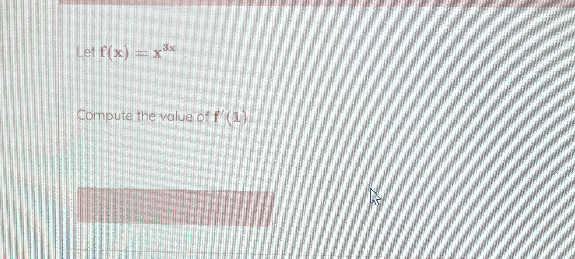 Let f ( x ) = x 3 x Compute the value of f ' ( 1 )