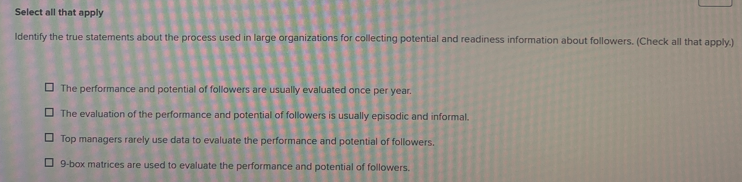 Select all that apply Identify the true