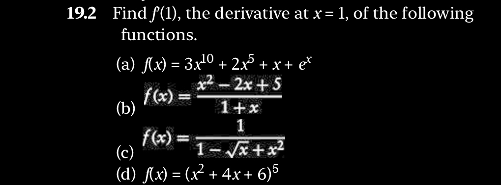 1 9 . 2 Find f ( 1 ) , the derivative at x = 1 ,