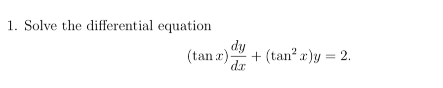 Solve the differential equation ( t a n x ) d y d