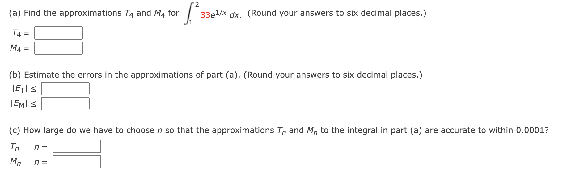 ( a ) Find the approximations T 4 and M 4 for 1 2