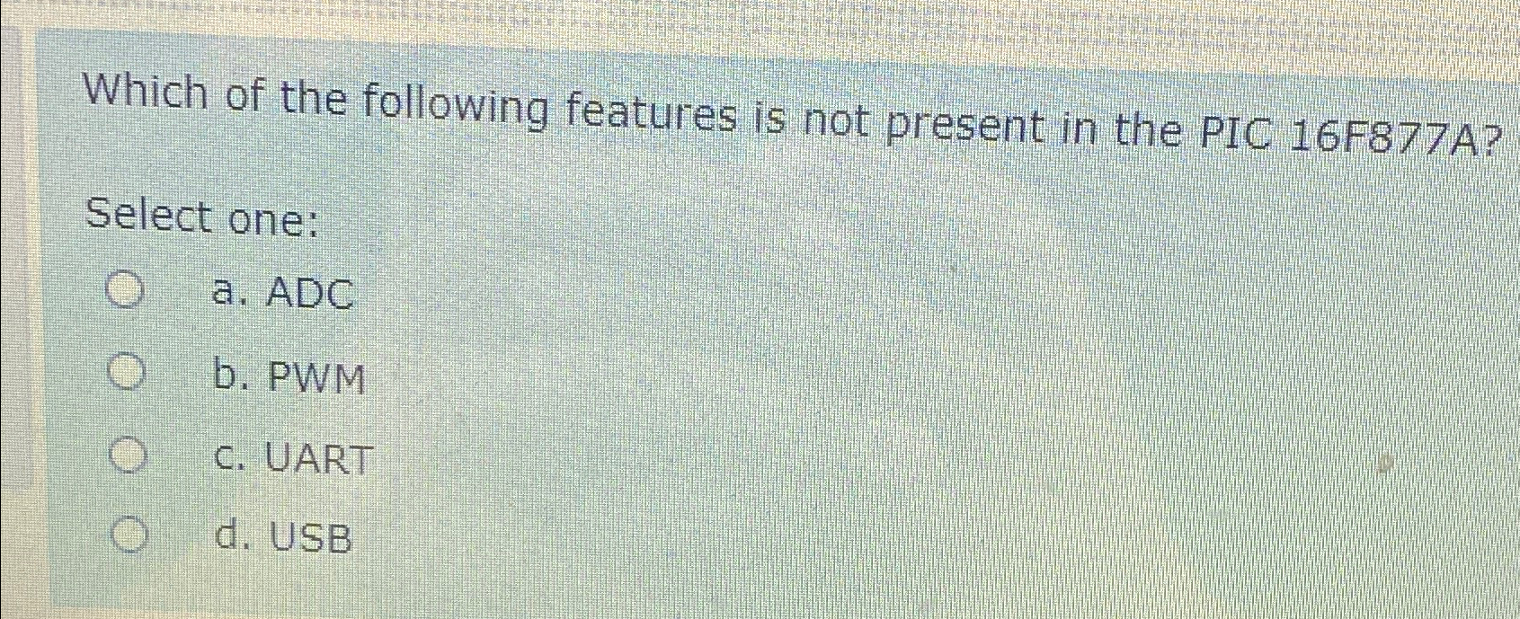 Which of the following features is not present in