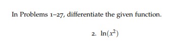 In Problems 1 - 2 7 , differentiate the given