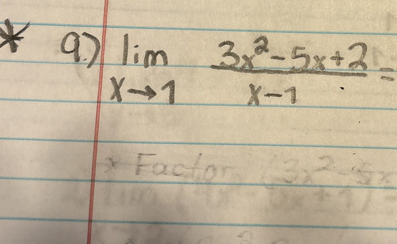 9 . ) lim x 1 3 x 2 - 5 x + 2 x - 1 =