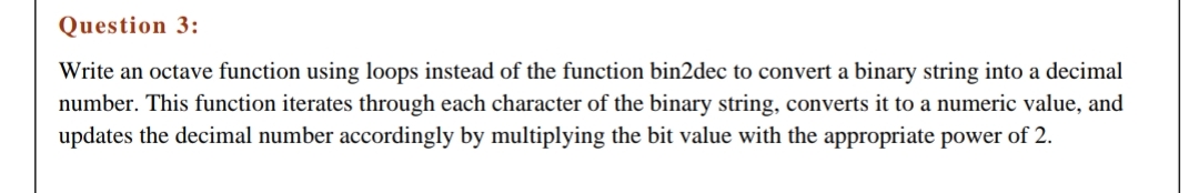Question 3 : Write an octave function using loops