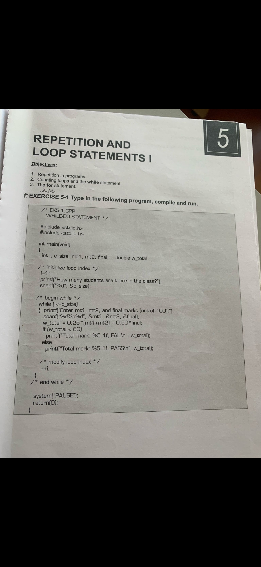 Write this c program using while loop. Repetition