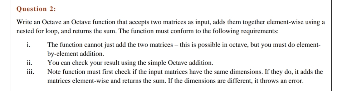 Question 2 : Write an Octave an Octave function