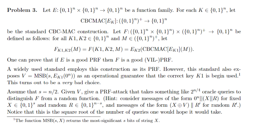 Problem 3 . Let E : { 0 , 1 } n { 0 , 1 } n { 0 ,