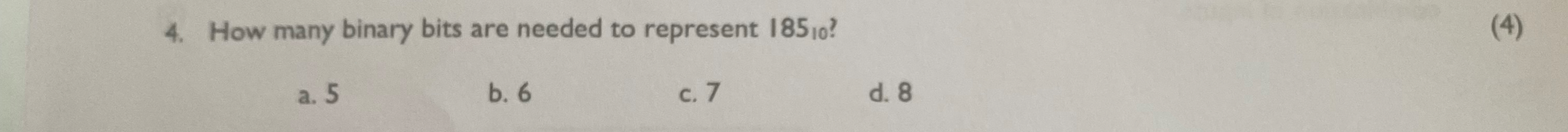 How many binary bits are needed to represent 1 8