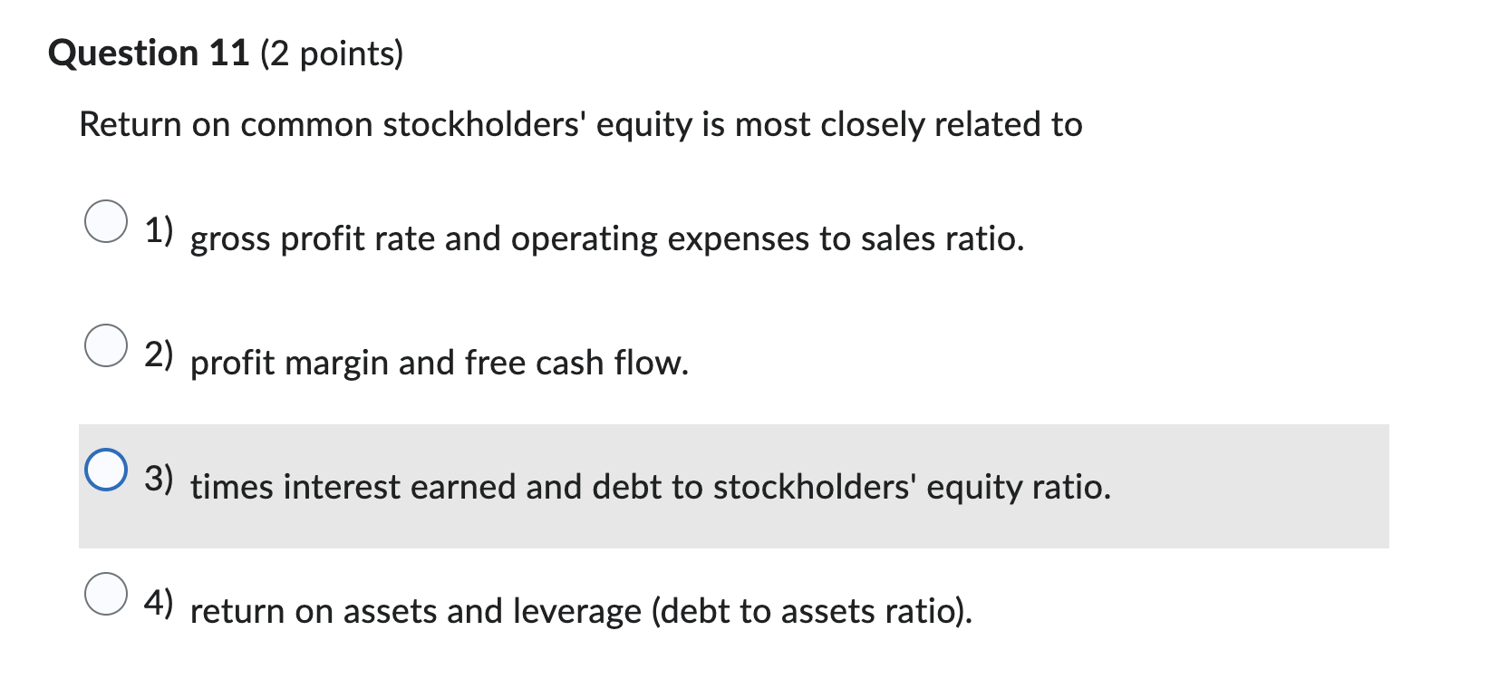 Question 1 1 ( 2 points ) Return on common