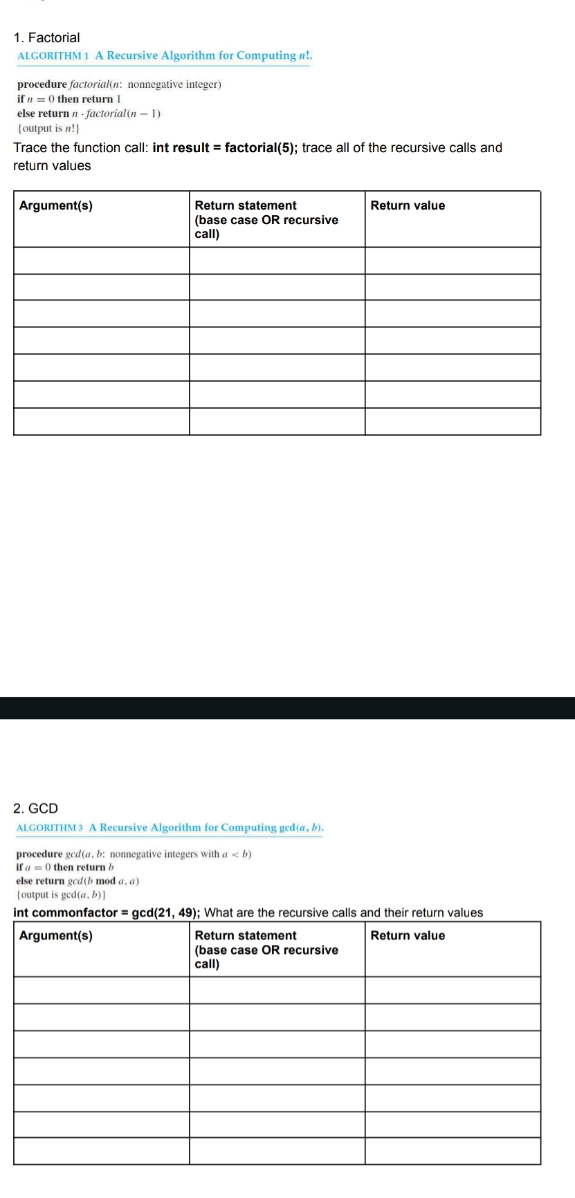 Factorial ALGORITHM 1 A Recursive Algorithm for