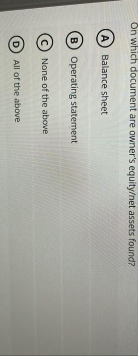 On which document are owner's equity / net assets