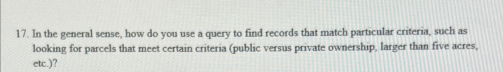 In the general sense, how do you use a query to