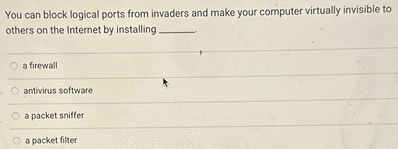 You can block logical ports from invaders and
