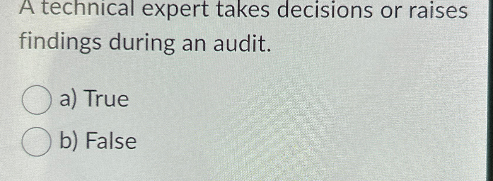 A technical expert takes decisions or raises