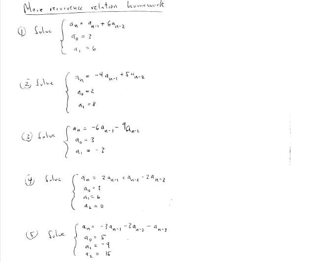 More resurvence relation homework ( 1 ) Solve a n
